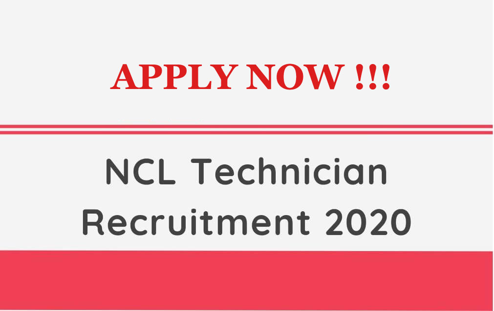 Sarkari Naukri, NCL Technician Recruitment 2020: सरकारी नौकरी करने का मिल रहा है सुनहरा मौका, 2 लाख तक की महीने की सैलरी, जाने सारी डिटेल