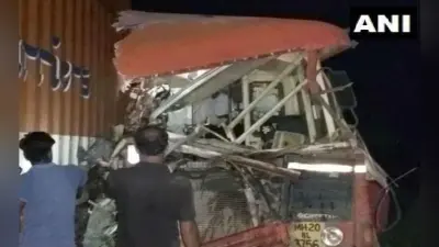 महाराष्ट्र में भीषण सड़क हादसा, बस और कंटेनर की भिड़ंत में 15 की मौत , 35 घायल
