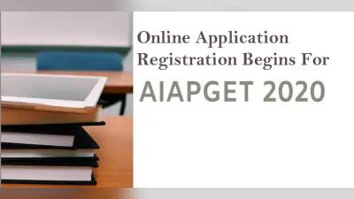 AIAPGET 2020 के लिए Online Registration हुआ शुरू, ऐसे करें आवेदन