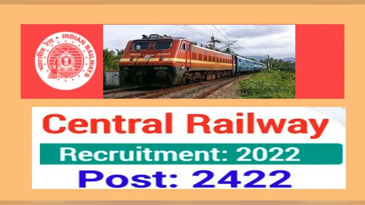 Railway Recruitment 2022: सेंट्रल रेलवे में निकली अपरेंटिस की 2400 से ज्यादा वैकेंसी के लिए करें आवेदन