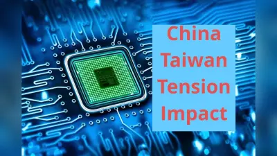 China Taiwan Tension: स्मार्टफोन से लेकर स्मार्ट टीवी और कार तक का प्रोडक्शन खतरे में
