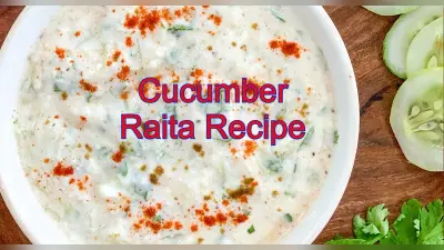 Cucumber Raita Recipe:गर्मियों में जरूर खाएं फायदेमंद, स्वादिष्ट खीरे का रायता, जानें बनाने का आसान तरीका