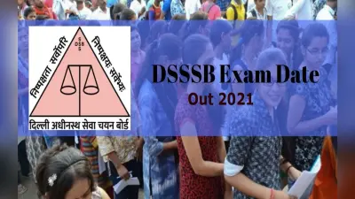 DSSSB PGT Exam Date out 2021: पोस्ट ग्रेजुएट टीचर के पद के लिए परीक्षा तिथि घोषित, यहां देखें डेटशीट