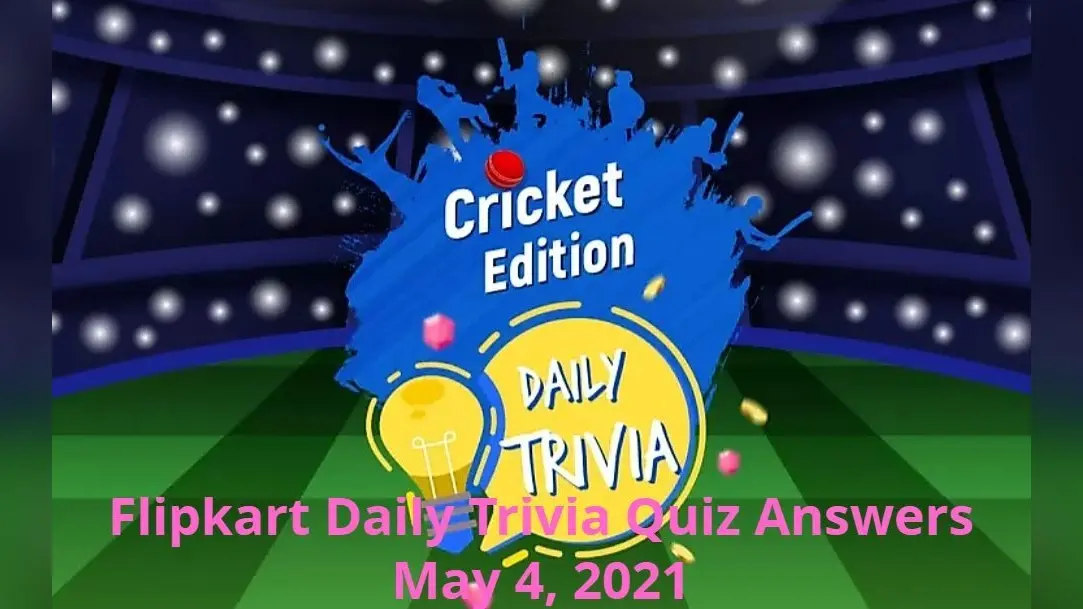 Flipkart पर IPL Quiz खेलें और जीतें ढेरों ईनाम, ये रहे आज के पांच सवालों के जवाब