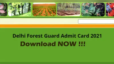 Forest Guard Admit Card 2021: जारी होने वाला है वन विभाग परीक्षा का एडमिट कार्ड, यहां देखें शेड्यूल