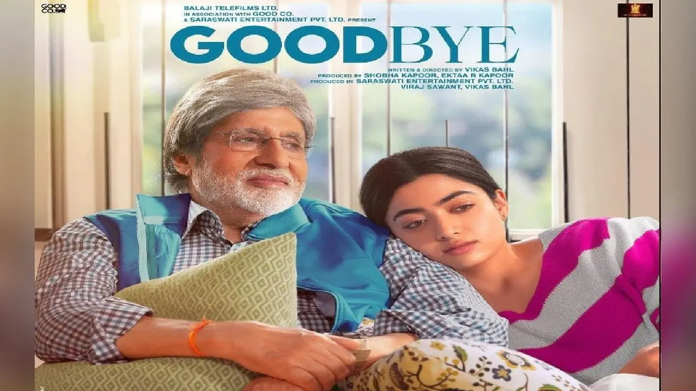 Goodbye Film Review: अमिताभ बच्चन और रश्मिका की गुडबाय…आंखों को नम कर जाएगी