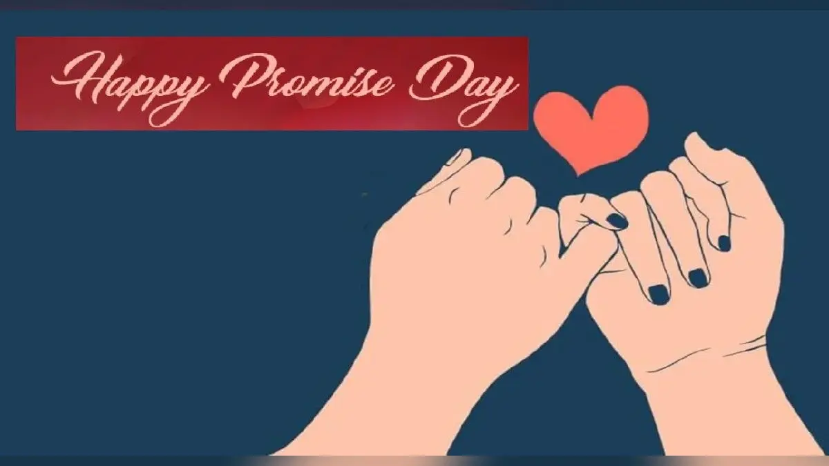 Happy Promise Day 2022 Wishes: वादा है ये… अपने लवर को यहां से भेजें प्रॉमिस डे की शुभकामनाएं