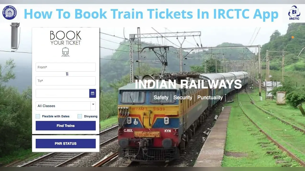IRCTC on Mobile: घर बैठे फटाफट बुक कर लें ट्रेन टिकट; जानें स्टेप बाय स्टेप प्रॉसेस