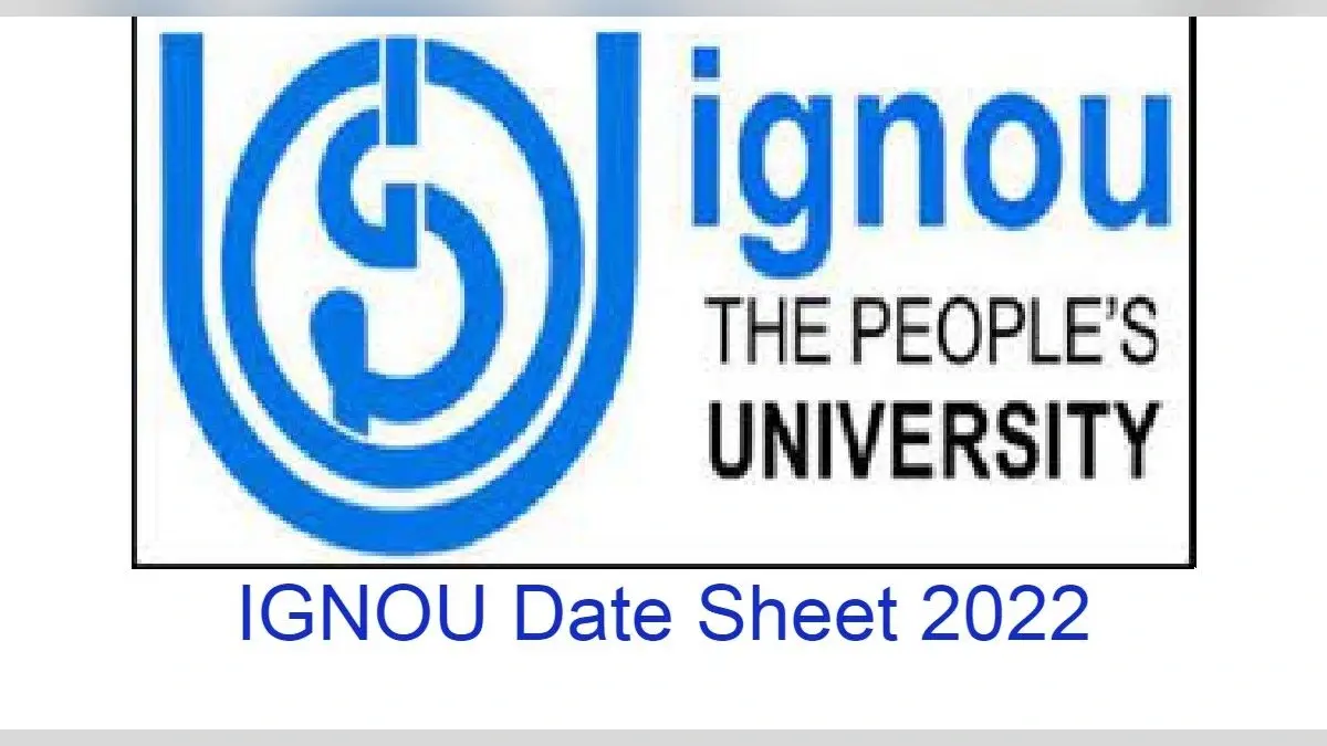 IGNOU TEE June 2022: इग्नू टीईई जून परीक्षा 22 जुलाई से, यहां देखें पूरी डेट शीट