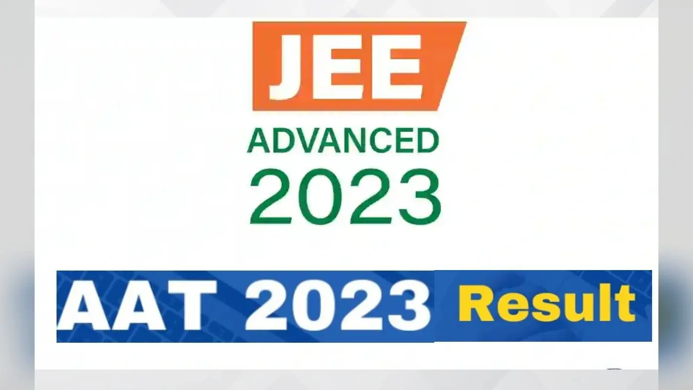 JEE Advanced AAT 2023 Result की घोषणा 24 जून को, जानें चेक करने का तरीका, डिटेल