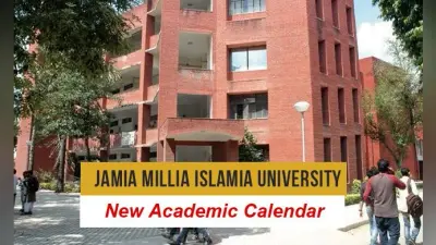 Jamia Millia Islamia ने जारी किया नया Academic Calendar