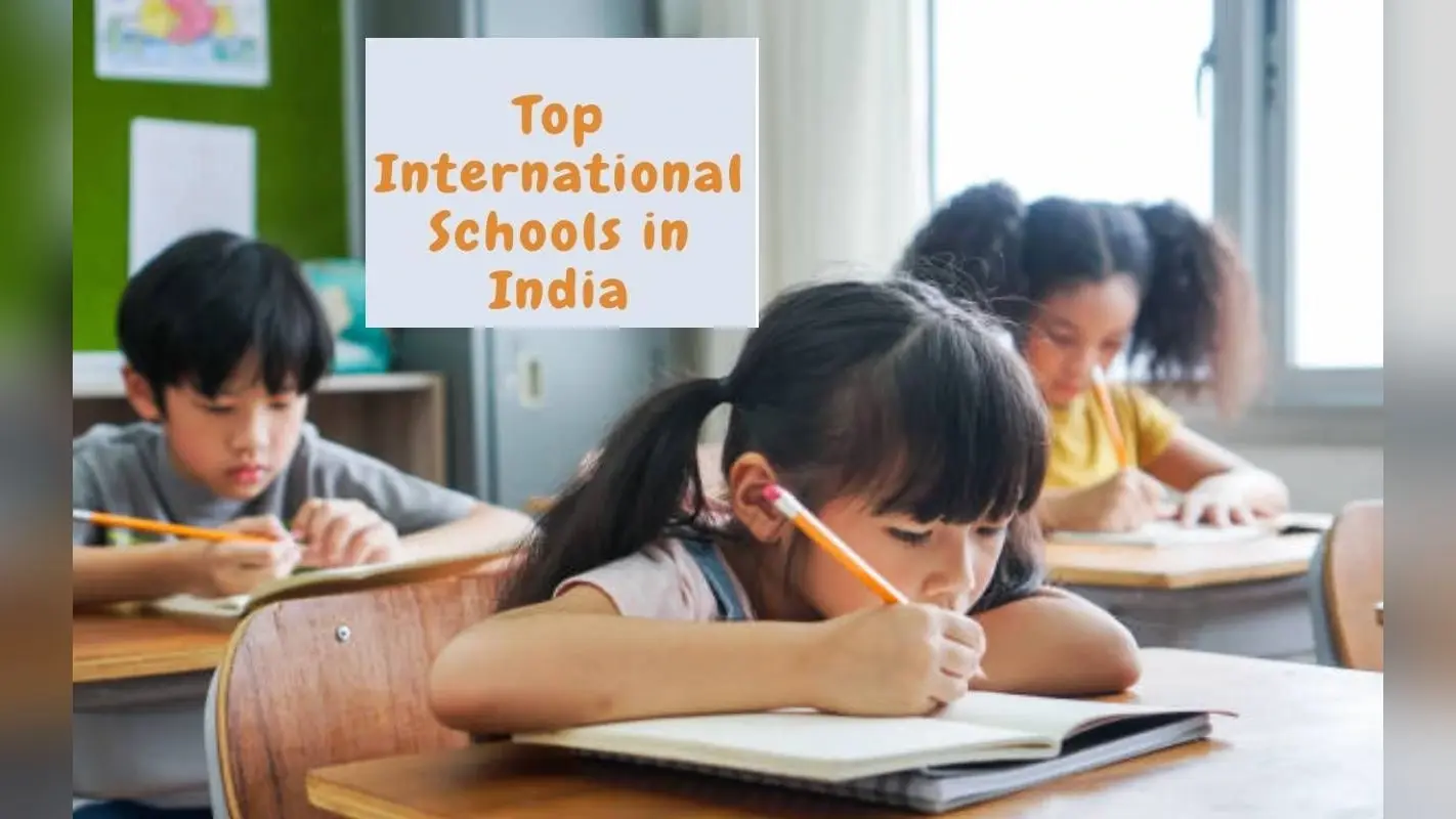 Top 5 International Schools In India: भारत की बेस्ट 5 इंटरनेश्नल स्कूल कौन सी है, जानें खासियत