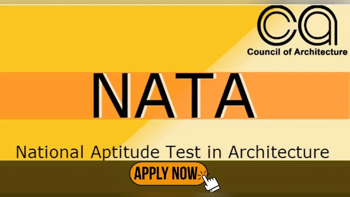 NATA 2022: नेशनल एप्टीट्यूड टेस्ट इन आर्किटेक्चर के लिए 28 मई तक कर सकेंगे आवेदन, ऐसे करें अप्लाई