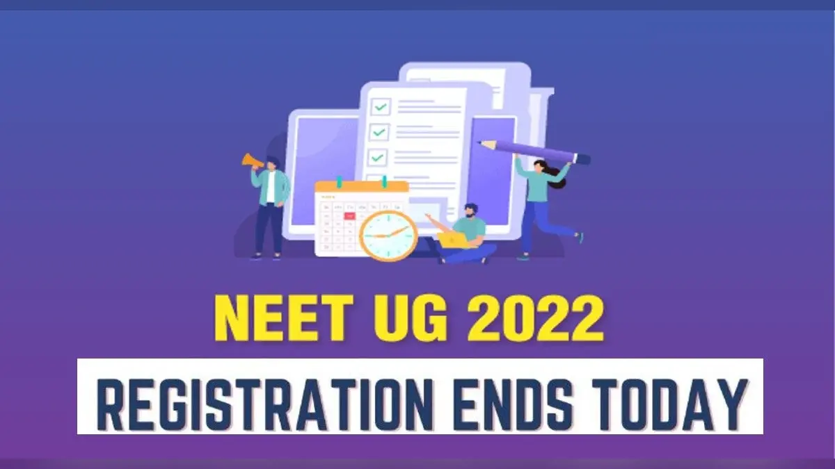 NEET UG 2022: आज है नीट परीक्षा के लिए रजिस्ट्रेशन की आखिरी तारीख, neet.nta.nic.in पर कर लें अप्लाई