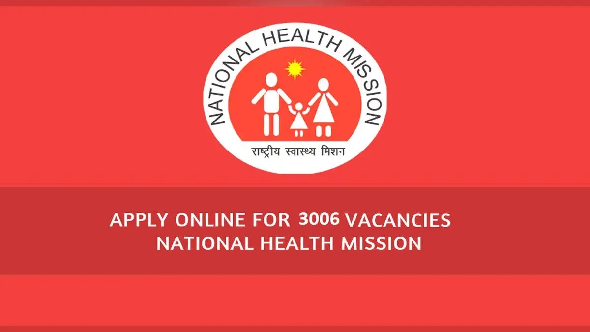 NHM Recruitment 2021:राष्ट्रीय स्वास्थ्य मिशन के तहत निकली बंपर वेकेंसी,3,000 से ज्यादा पदों के लिए करें आवेदन
