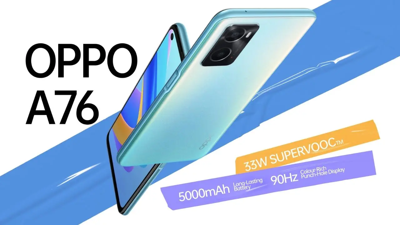 Oppo A76: स्नैपड्रैगन 680 प्रॉसेसर के साथ आया ओप्पो का नया मिड रेंज स्मार्टफोन, जानें पूरी डीटेल