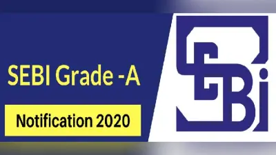 SEBI Grade A ऑनलाइन आवेदन 2020 की तारीख फिर से 31 मई तक बढ़ाई गई