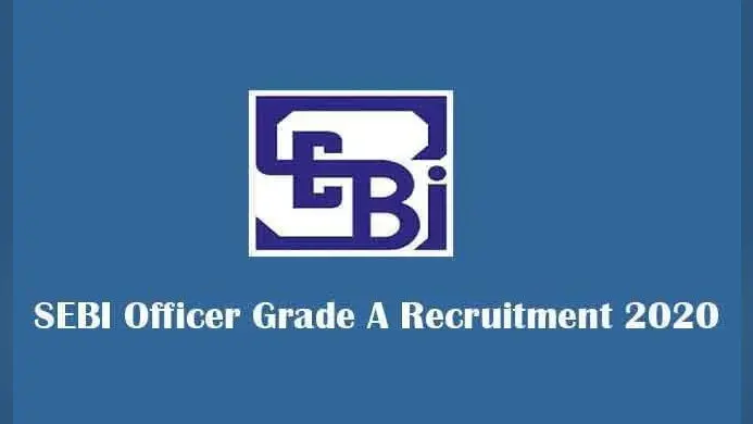 Sarkari Naukri, SEBI Grade A Recruitment 2020: सेबी में बनें ग्रेड-A ऑफिसर, जाने सिलेबस, परीक्षा पैटर्न, और पात्रता