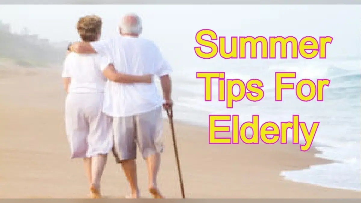 Summer Tips For Elderly: घर के बुजुर्गों को हीट स्ट्रोक से बचाने के लिए अपनाएं ये आसान तरीका