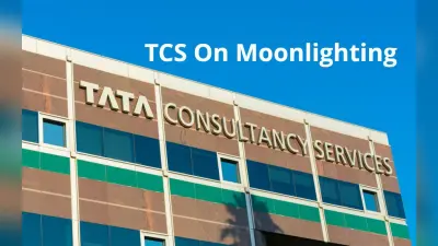 Moonlighting पर Infosys और Wipro के बाद TCS के भी तेवर कड़े, कहा- बर्बाद हो जाएगा कर्मचारी का करियर