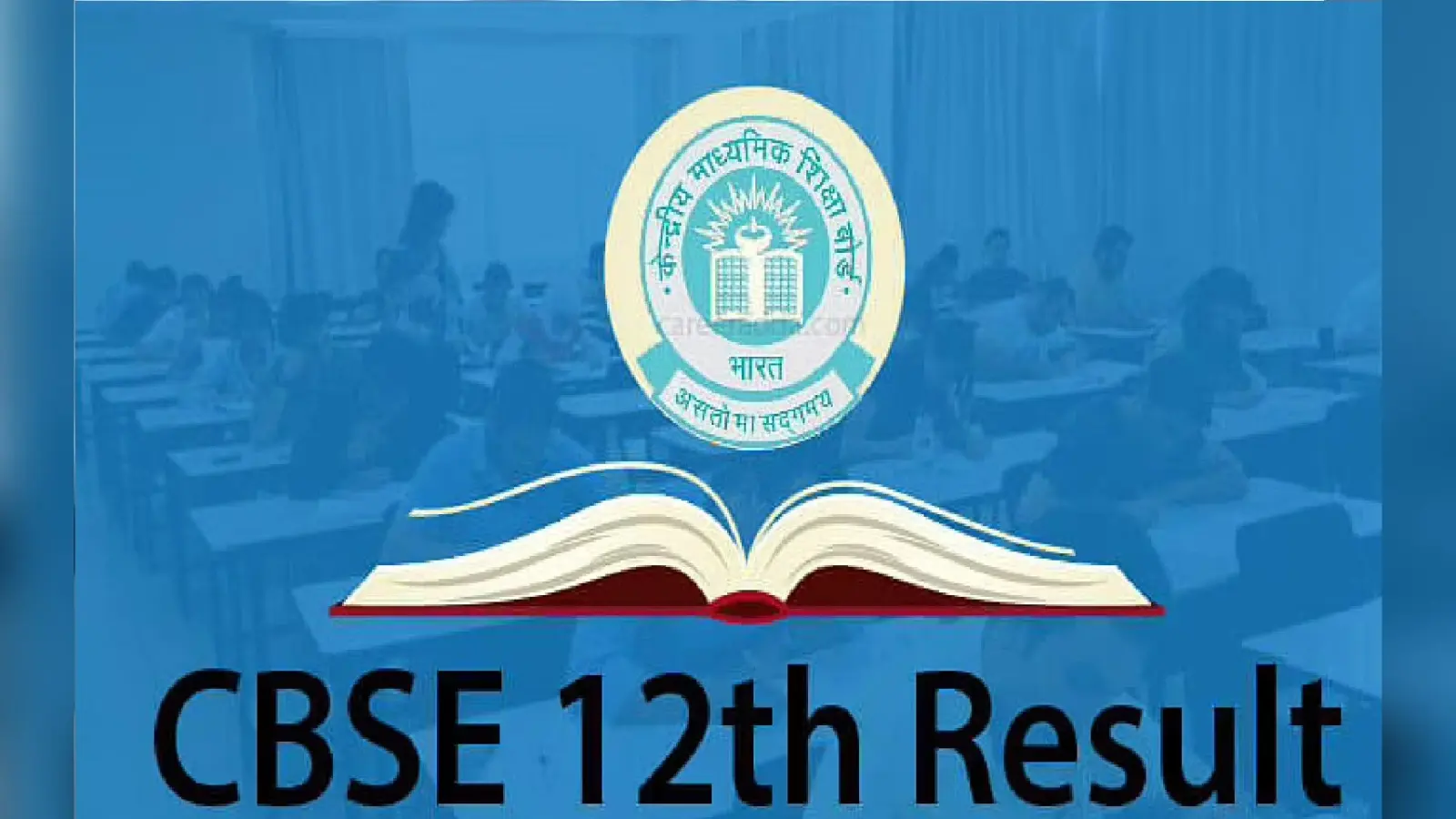 CBSE Class 12 Result 2021: कैसे आयेगा आपकी 12 वीं का रिजल्ट आज होगा तय, इस फार्मूले से तैयार हो सकता परिणाम