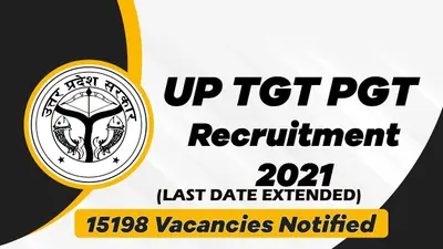 UP TGT PGT Recruitment 2021: यूपी में टीजीटी और पीजीटी के पदों पर आवेदन की लास्ट डेट बढ़ी, अब इस दिन तक करें अप्लाई