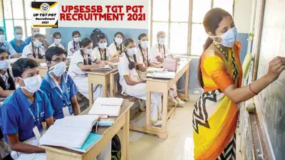 UPSESSB TGT, PGT Recruitment 2021: यूपी शिक्षक भर्ती की रजिस्ट्रेशन की लास्ट डेट फिर बढ़ी, जल्दी करें अप्लाई,1,42,400 तक मिलेगी सैलरी