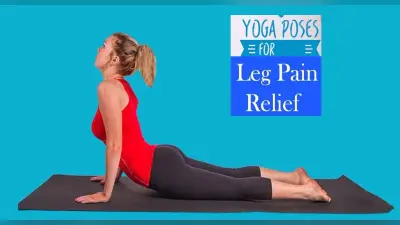 Yoga for Leg Pain Relief : पैरों की सूजन और दर्द से निजात दिलायेंगे ये योगासन