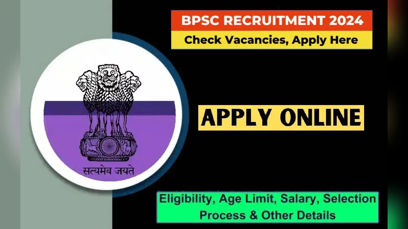 BPSC Recruitment 2024: बिहार लोक सेवा आयोग में निकली वैकेंसी, फटाफट करें ऐसे अप्लाई