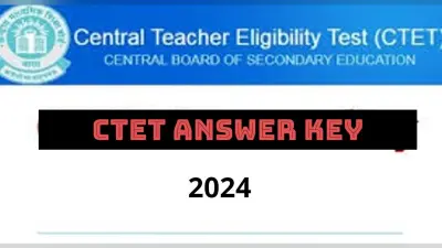 CTET January 2024 Answer Key: जल्द जारी होगी सीटेट परीक्षा की आंसर की, यहां से करें चेक