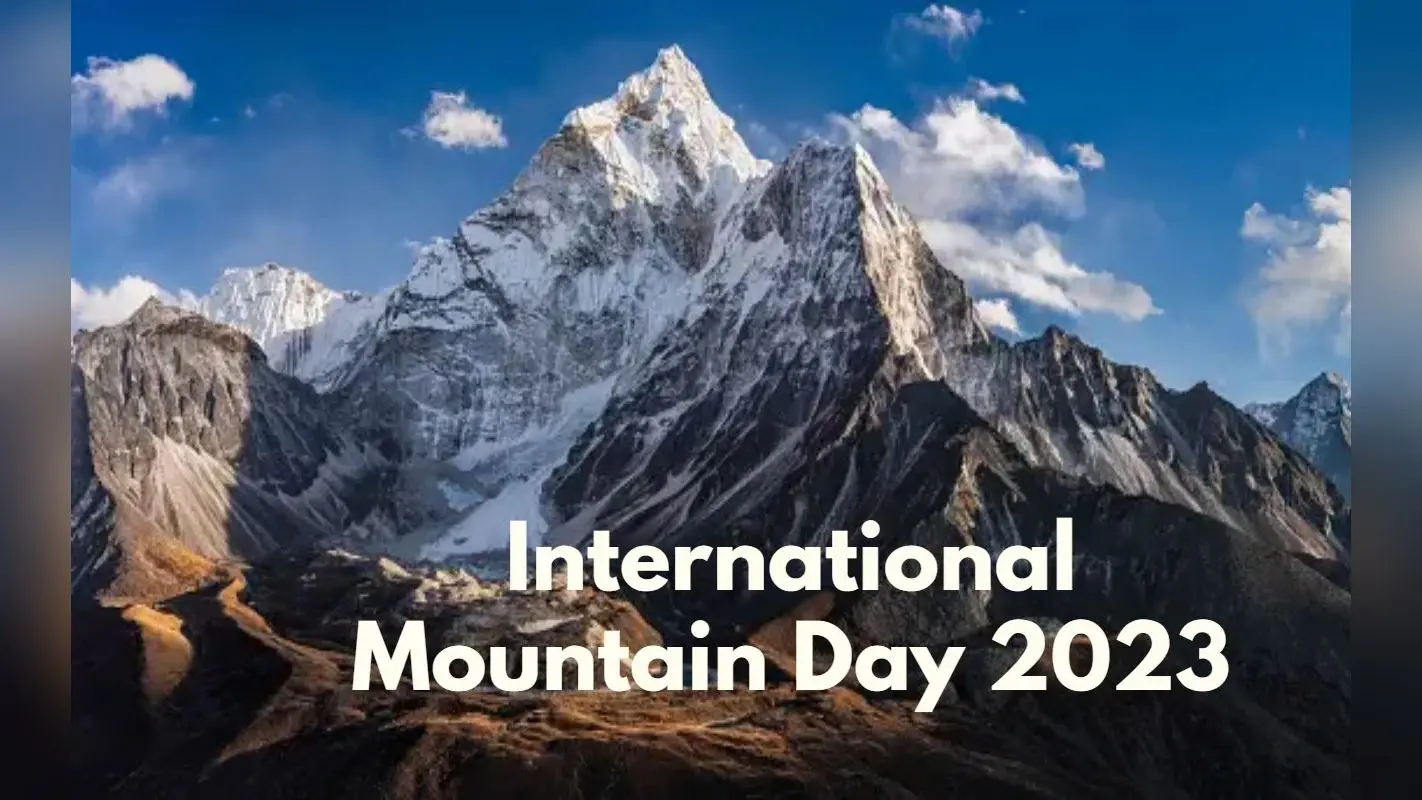 International Mountain Day 2023: अंतरराष्ट्रीय पर्वत दिवस आज, जानें इस साल का क्या है थीम