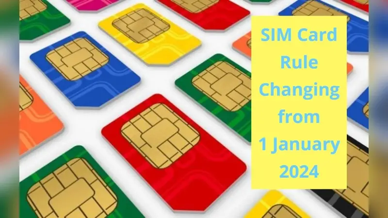 1 जनवरी 2024 से SIM खरीदने के नियमों में होगा बदलाव, आपके लिए जानना है जरूरी