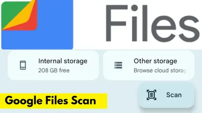 Google Files में आया कमाल का फीचर, अब चुटकियों में कर सकेंगे किसी भी डॉक्यूमेंट को स्कैन