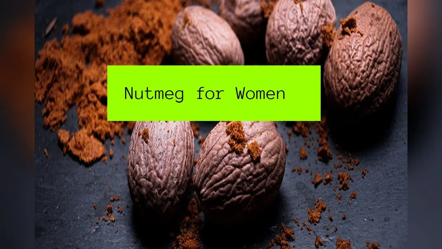 Nutmeg: महिलाओं के लिए जायफल खाने के 5 सबसे बड़े फायदे