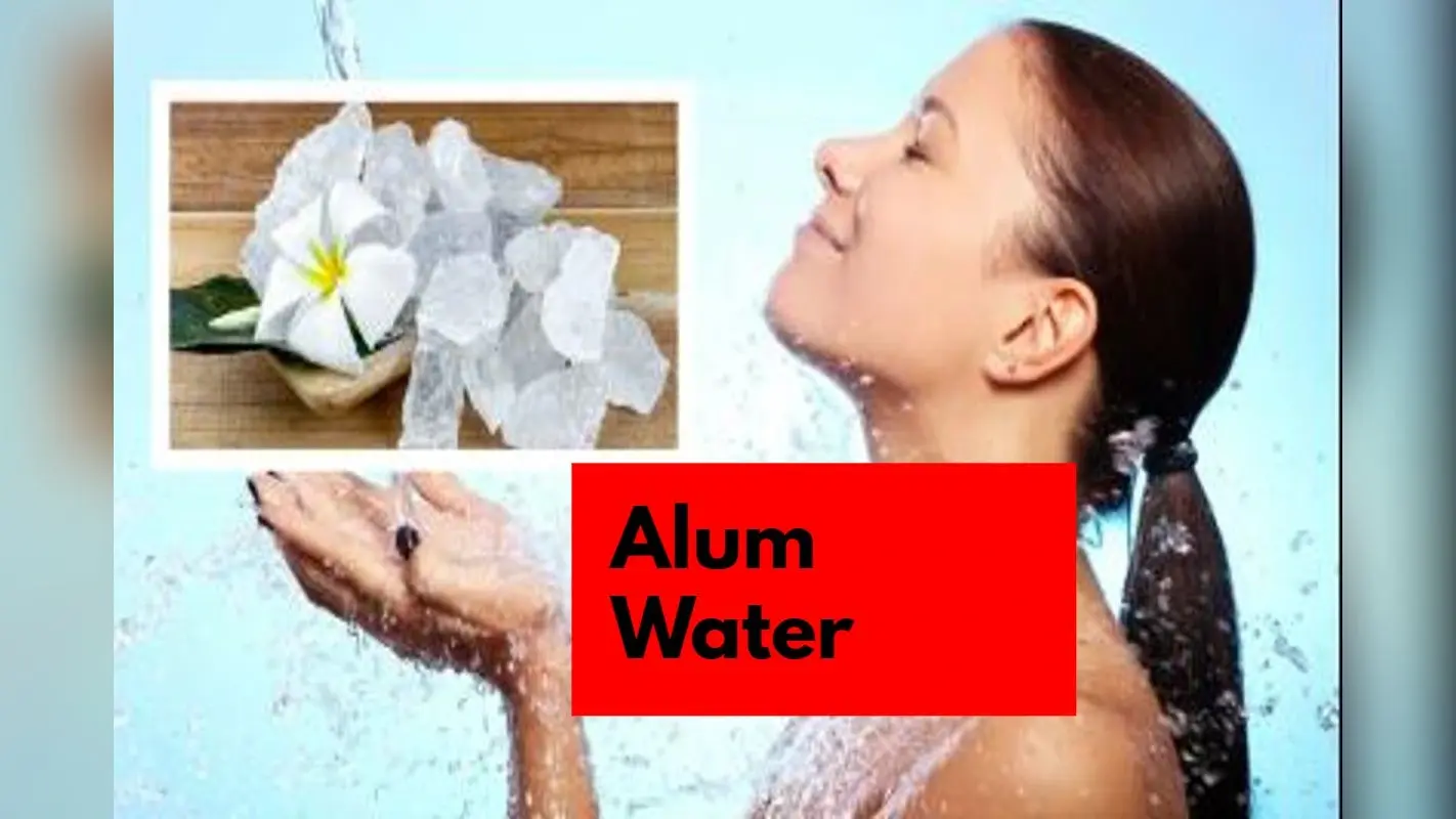 Alum Water Benefits: फिटकरी वाला पानी से नहाने के 6 सबसे बड़े फायदे