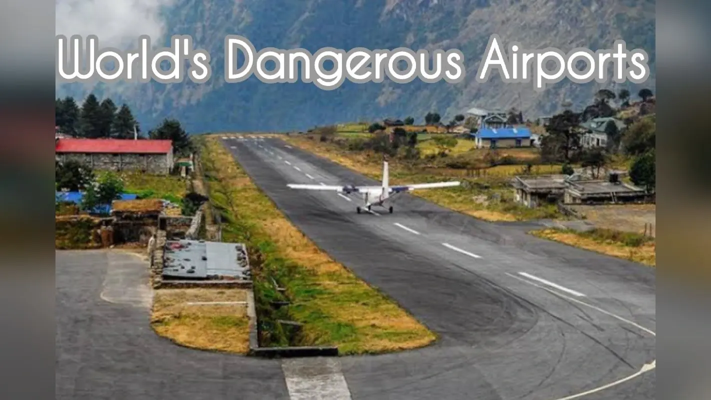 Dangerous Airports: Nepal में बड़ा विमान हादसा, लुक्ला समेत दुनिया के कई एयरपोर्ट हैं खतरनाक