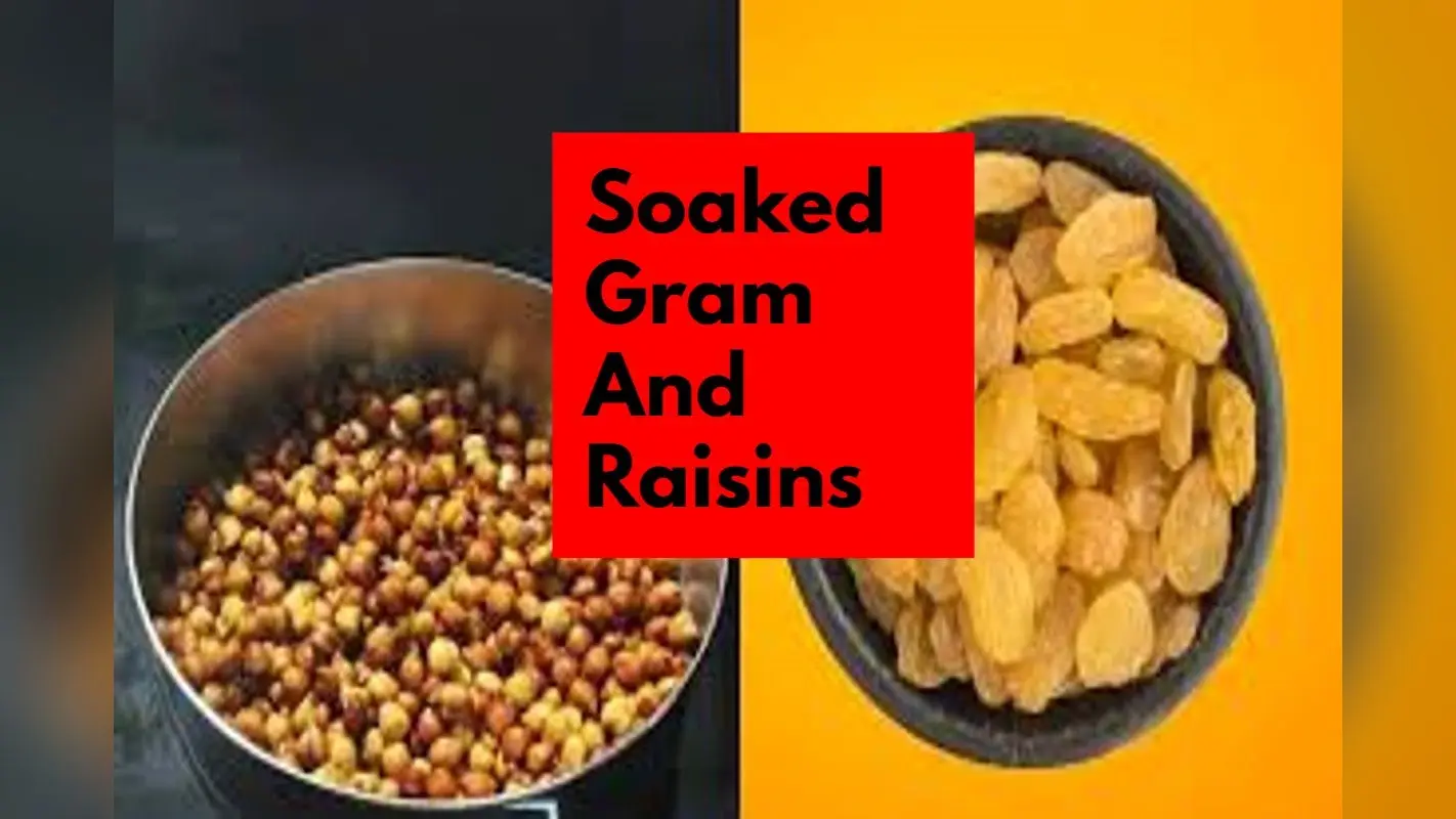 Soaked Gram And Raisins: भीगे हुए किशमिश और चना एक साथ खाने से सेहत को मिलते हैं ये 5 सबसे बड़े फायदे