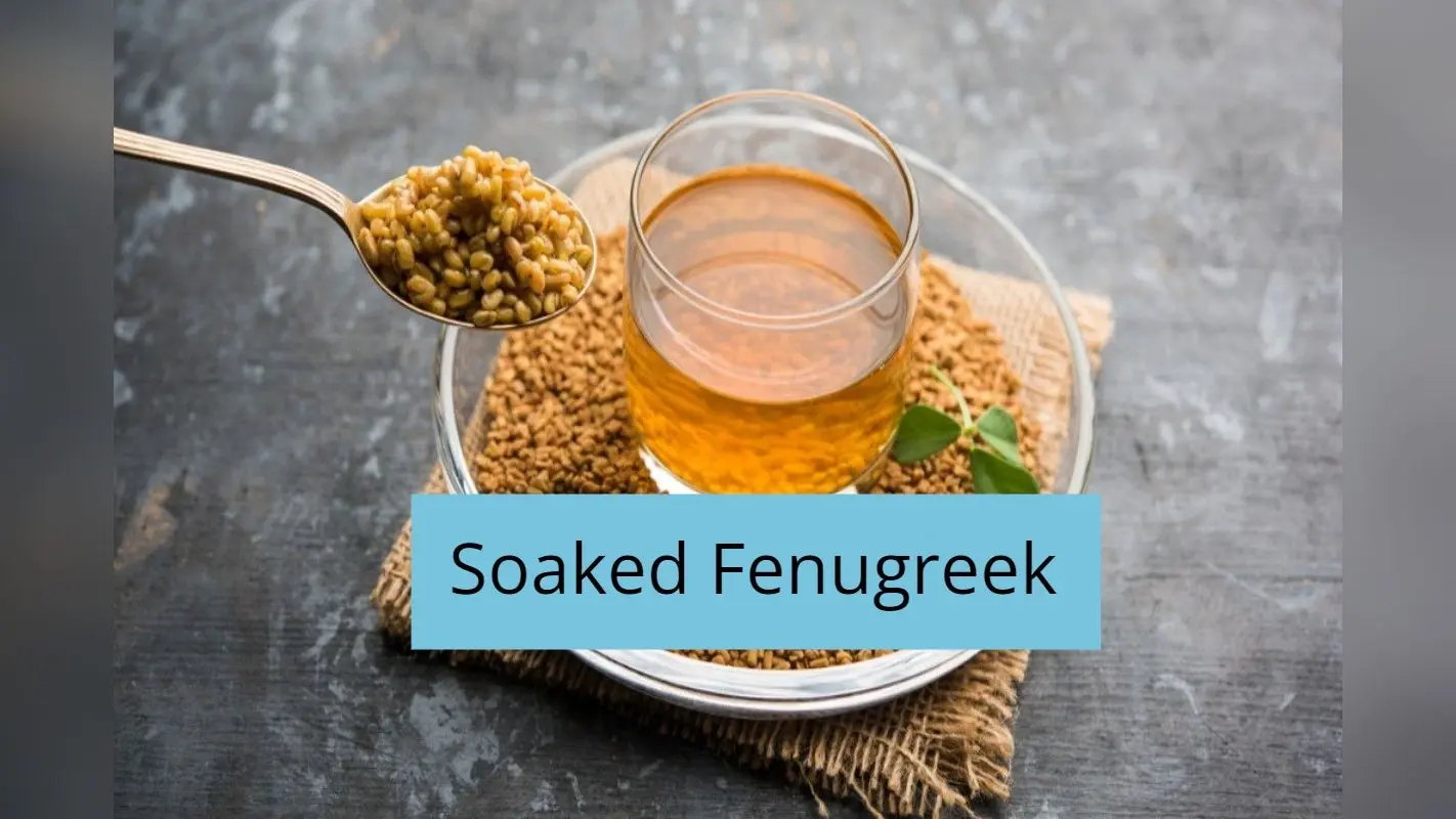 Soaked Fenugreek: भीगी हुई मेथी खाने के 5 सबसे लाजवाब फायदे