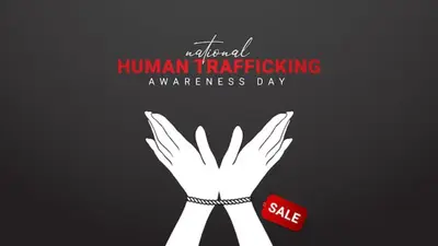 National Human Trafficking Awareness Day 2025 : 11 जनवरी को मनाया जाता है राष्ट्रीय मानव तस्करी जागरूकता दिवस, जानें कुछ महत्वपूर्ण बातें