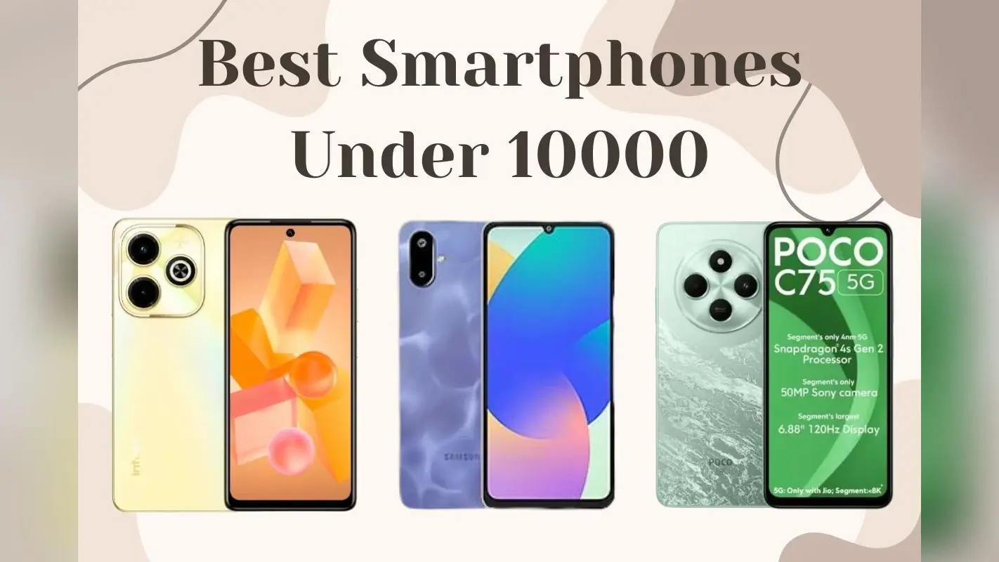 10 हजार के अंदर 5000mAh बैटरी और 5G सपोर्ट, Samsung, POCO के अलवा यह ब्रांड्स भी हैं लिस्ट में शुमार