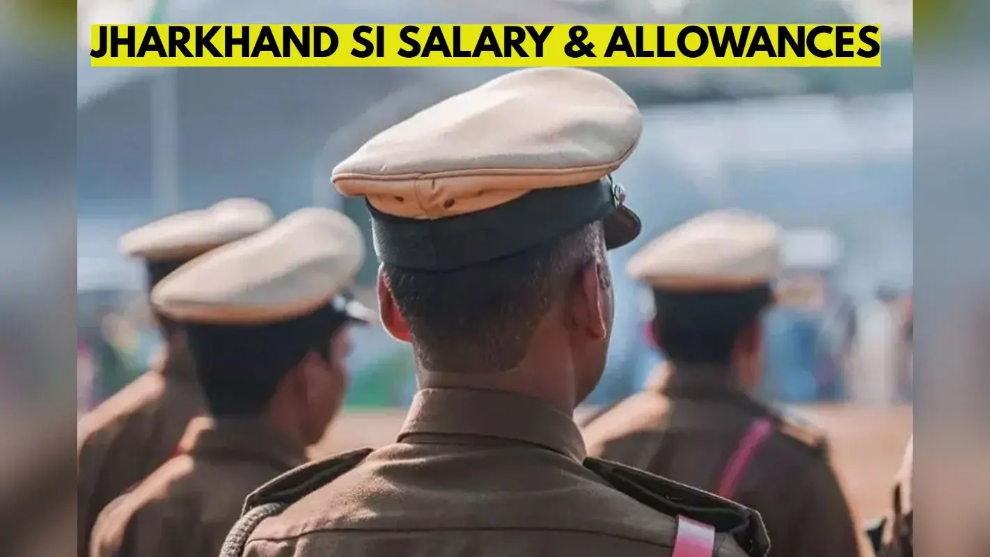 Jharkhand Daroga Salary: झारखंड में सब-इंस्पेक्टर को कितनी मिलती है सैलरी? जानिए सारी सुविधाएं और भत्ते