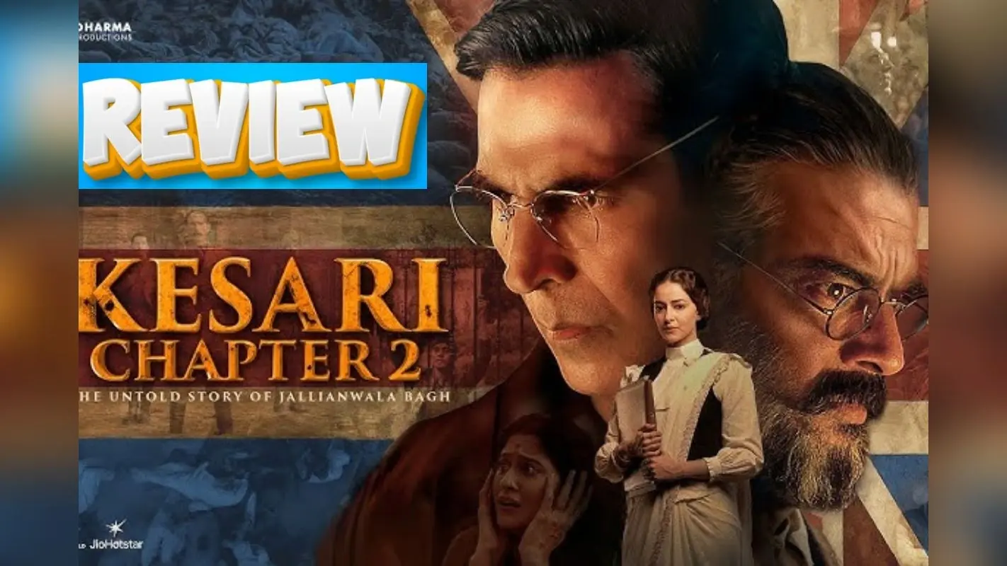 Kesari 2 Review: अक्षय कुमार की केसरी 2 फ्लॉप हुई या हिट, थियेटर जाने से पहले पढ़ें रिव्यू, मिले इतने स्टार्स