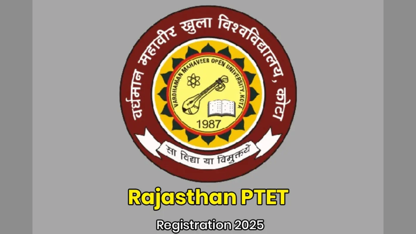 Rajasthan PTET 2025: राजस्थान पीटीईटी फॉर्म में सुधार का मौका, जानें किन जानकारियों को किया जा सकता है एडिट