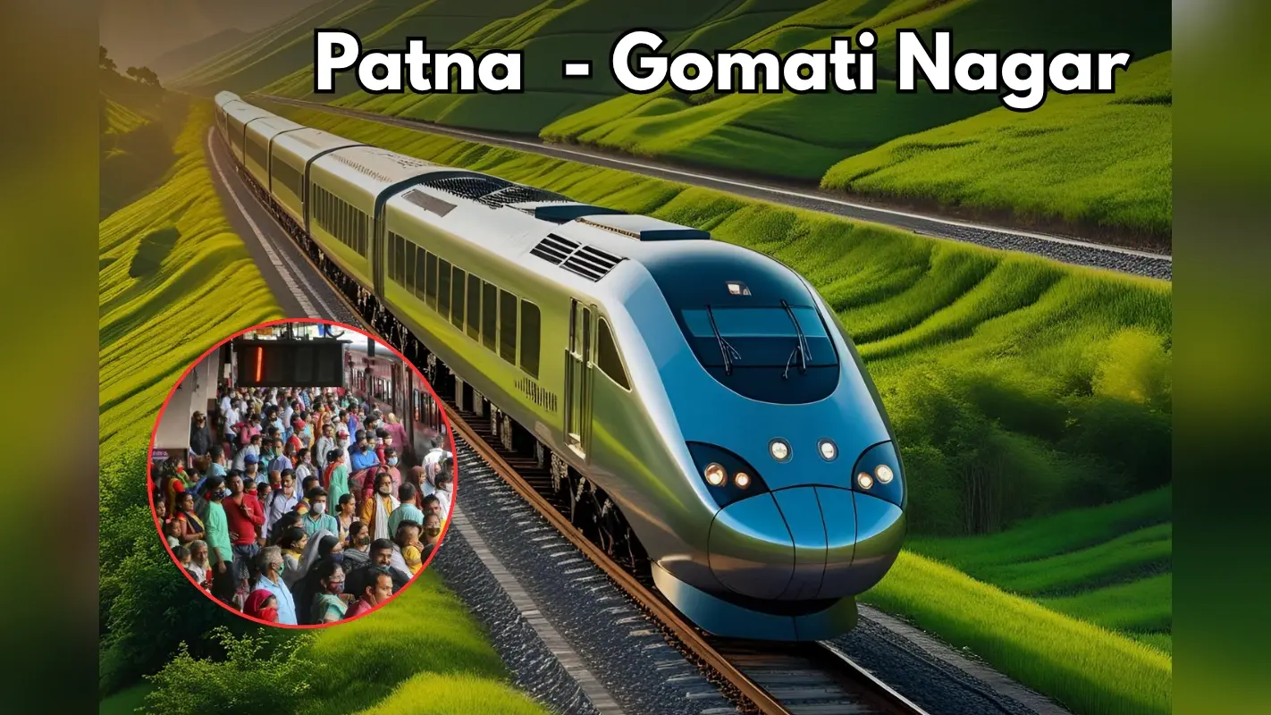 Vande Bharat: पटना-लखनऊ रूट पर वंदे भारत की जबरदस्त डिमांड, 7 जुलाई तक बुकिंग फुल!