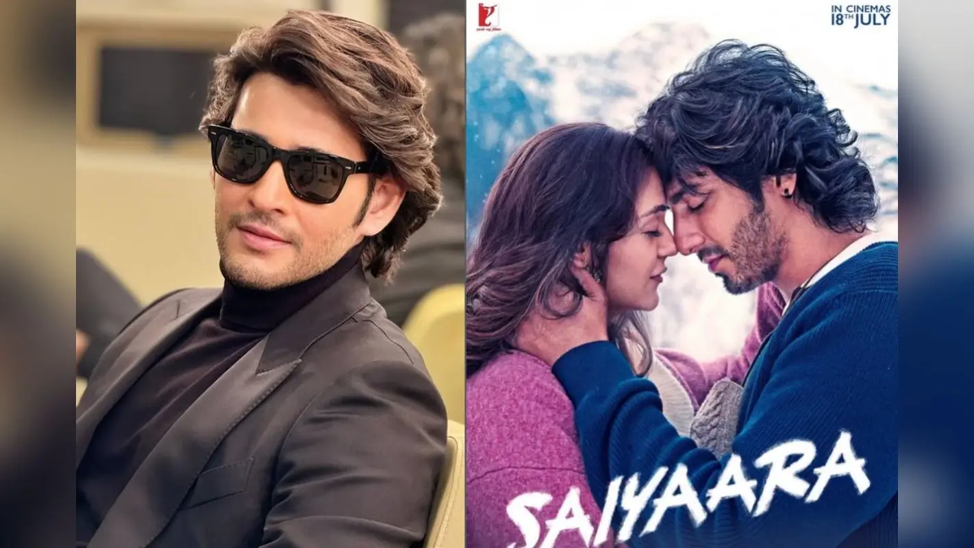 Saiyaara की ब्लॉकबस्टर सफलता पर साउथ सुपरस्टार महेश बाबू ने तोड़ी चुप्पी, बोले- नेक्स्ट लेवल का एग्जीक्यूशन