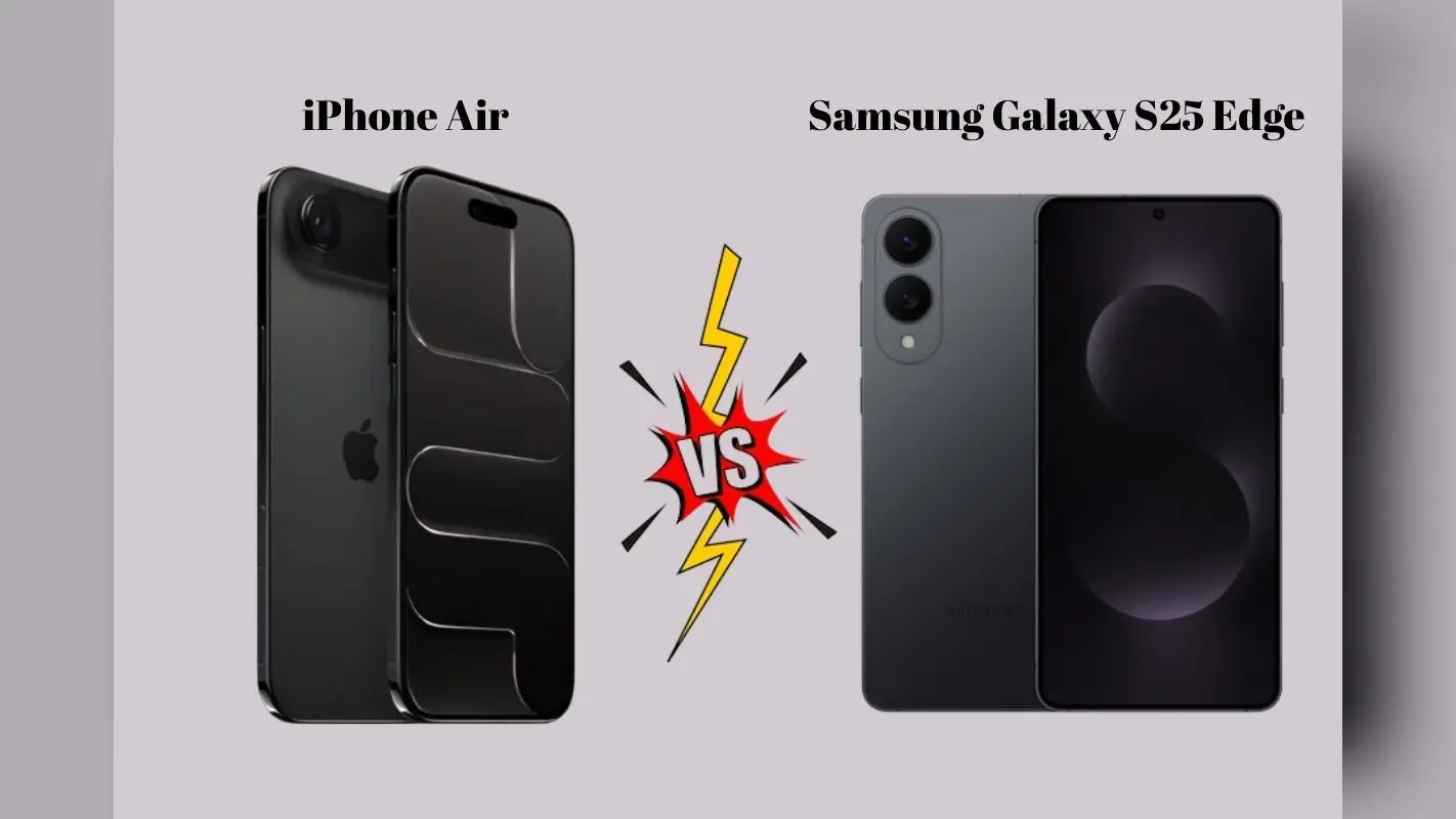 iPhone Air vs Galaxy S25 Edge: पतले स्मार्टफोन की रेस में किसने मारी बाजी? देखें फुल कंपैरिजन