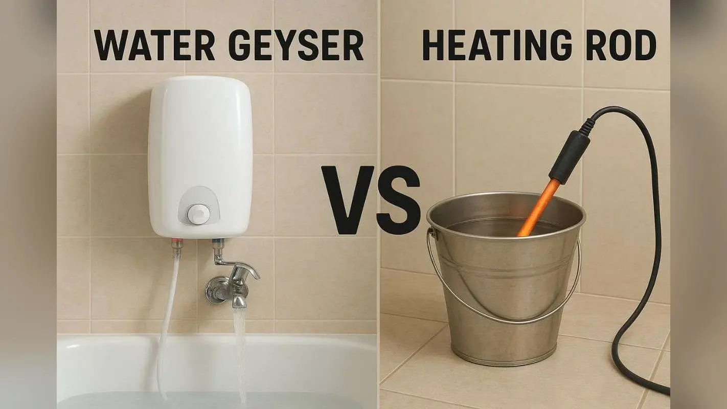 Geyser vs Heating Rod: सर्दियों में गर्म पानी के लिए कौन है स्मार्ट, सेफ और बजट-फ्रेंडली ऑप्शन?