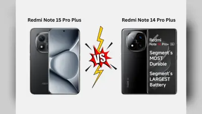 Redmi Note 15 Pro Plus vs Redmi Note 14 Pro Plus: कैमरा, बैटरी और परफॉरमेंस में किस फोन ने मारी बाजी?