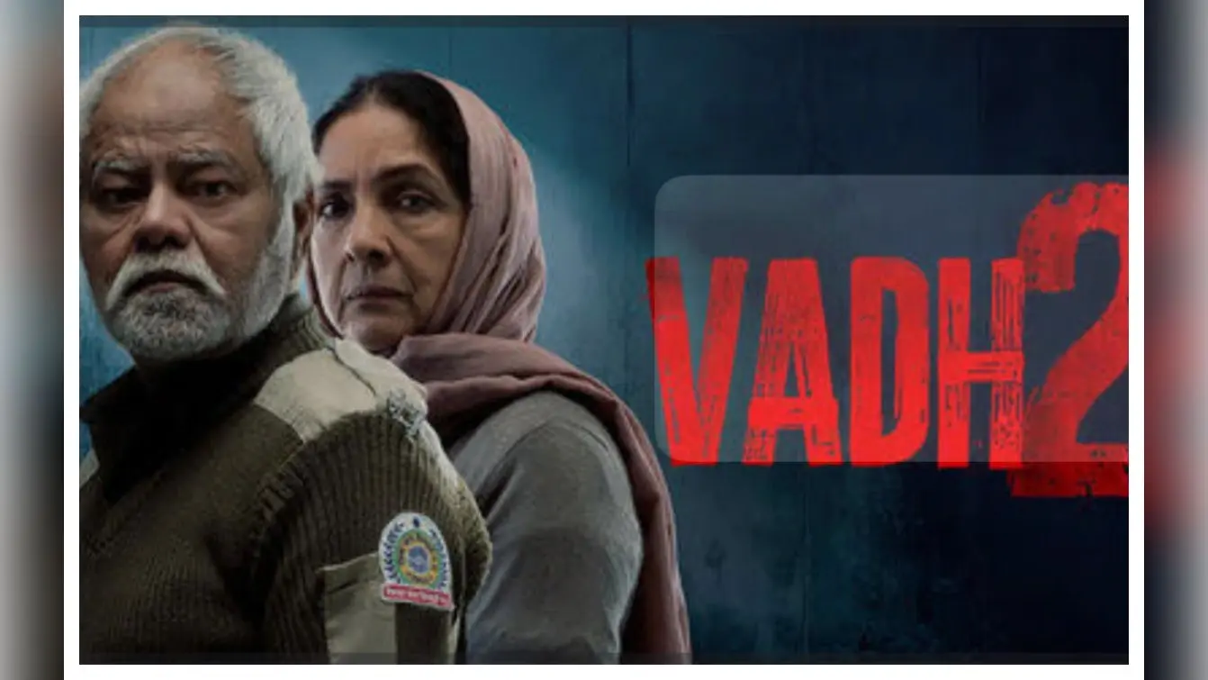 Vadh 2 Movie Review :यह सीक्वल फिल्म ओरिजिनल से भी है बेहतर