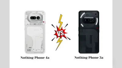 Nothing Phone 4a vs Phone 3a: कौन सा नथिंग फोन है वैल्यू फॉर मनी, देखें कंपैरिजन